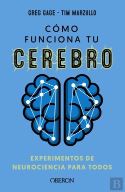 Bertrand.pt - Como Funciona Tu Cerebro Experimentos Neurociencia Para Tod
