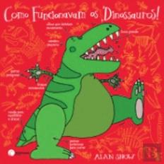 Como Funcionavam os Dinossauros!