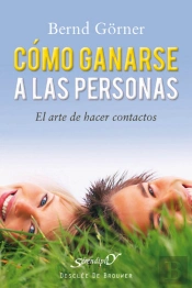 Cómo Ganarse A Las Personas