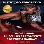 Como Ganhar Músculos Rapidamente E De Forma Saudável
