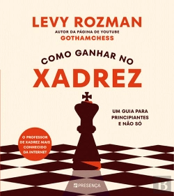 Bertrand.pt - Como Ganhar no Xadrez