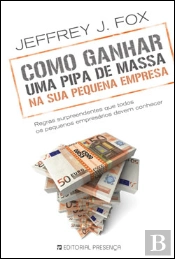 Como Ganhar uma Pipa de Massa na sua Pequena Empresa