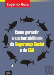Como Garantir a Sustentabilidade da Segurança Social e da CGA
