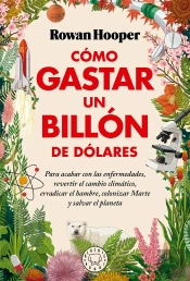 Como Gastar Un Billon De Dolares