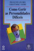 Como Gerir as Personalidades Difíceis