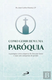 Como Gerir Bem Uma Paróquia
