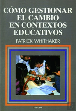 Bertrand.pt - Cómo Gestionar El Cambio En Contextos Educativos