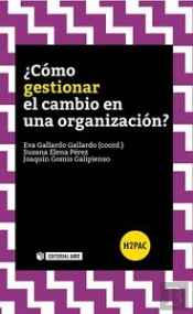 ¿Cómo Gestionar El Cambio En Una Organización?