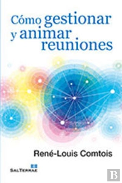 Bertrand.pt - Cómo Gestionar Y Animar Reuniones