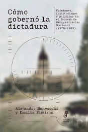 Cómo Gobernó La Dictadura
