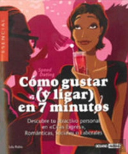 Bertrand.pt - Cómo Gustar (Y Ligar) En 7 Minutos