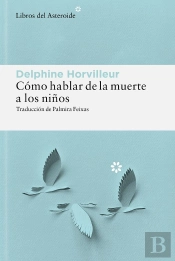 Como Hablar De La Muerte A Los Niños