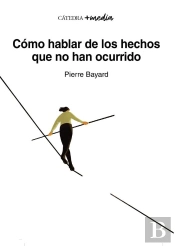 Cómo Hablar De Los Hechos Que No Han Ocurrido