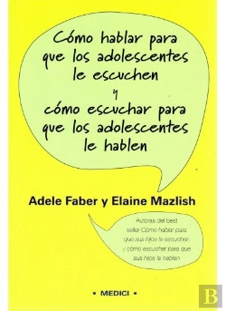 Bertrand.pt - Como Hablar Para Que Adolescentes Le Escuchen