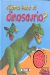 ¿Cómo Hace El Dinosaurio?