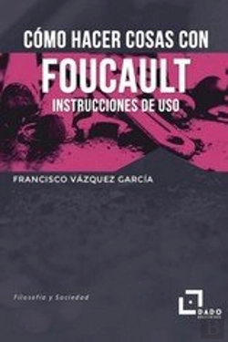 Bertrand.pt - Como Hacer Cosas Con Foucault