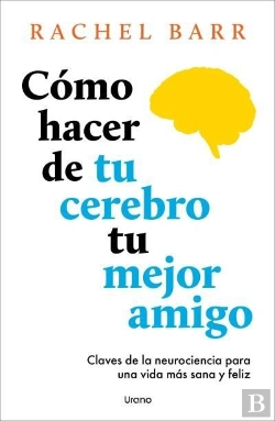 Bertrand.pt - Como Hacer De Tu Cerebro Tu Mejor Amigo