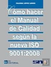 Cómo Hacer El Manual De Calidad Según La Nueva Iso 9001:2008