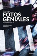 Cómo Hacer Fotos Geniales De Manera Sencilla