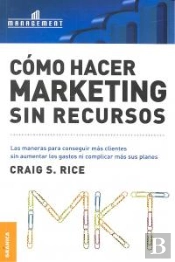 Como Hacer Marketing Sin Recursos  