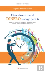 Cómo Hacer Que El Dinero Trabaje Para Ti