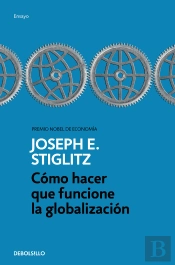 Cómo Hacer Que Funcione La Globalización