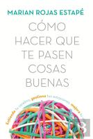 Cómo Hacer Que Te Pasen Cosas Buenas
