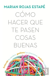 Cómo Hacer Que Te Pasen Cosas Buenas