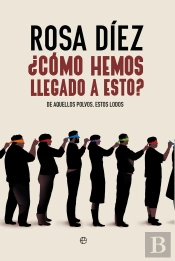 Como Hemos Llegado A Esto