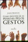 Como Identificar as pessoas pelos gestos