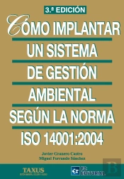 Cómo Implantar Un Sistema De Gestión Ambiental Según Iso 14001:2004