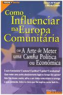 Como Influenciar na Europa Comunitária