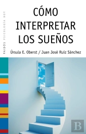Cómo Interpretar Los Sueños