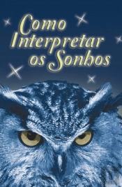 Como Interpretar os Sonhos