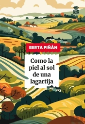 Como La Piel Al Sol De Una Lagartija