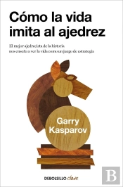 Como La Vida Imita Al Ajedrez