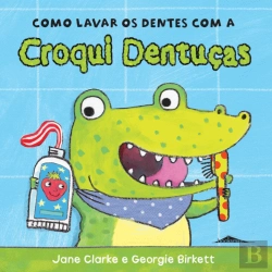 Bertrand.pt - Como Lavar os Dentes à Croqui Dentuças