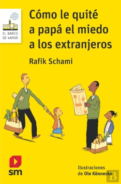 Bertrand.pt - Cómo Le Quité A Papá El Miedo A Los Extranjeros