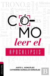 Cómo Leer El Apocalipsis