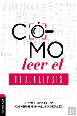Bertrand.pt - Cómo Leer El Apocalipsis