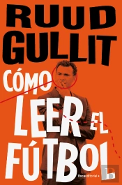 Cómo Leer El Fútbol