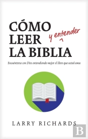 Como Leer (Y Entender) La Biblia