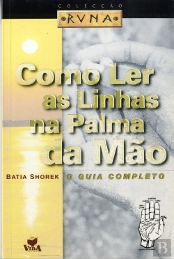 Bertrand.pt - Como Ler as Linhas na Palma da Mão
