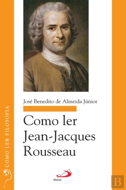 Bertrand.pt - Como Ler Jean-Jacques Rousseau