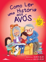 Como Ler uma História aos Avós