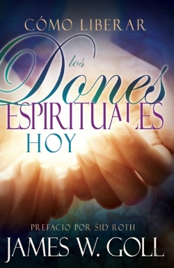 Bertrand.pt - Como Liberar Los Dones Espirituales Hoy (Spanish Language Edition, Releasing Spiritual Gifts Today (Spanish))
