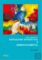 Como Lidar com a Dificuldade Intelectual e Desenvolvimental