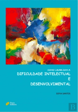 Bertrand.pt - Como Lidar com a Dificuldade Intelectual e Desenvolvimental