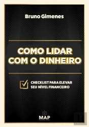 Como Lidar Com O Dinheiro