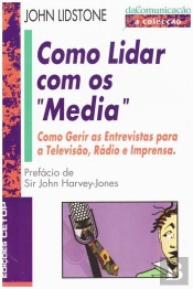 Como Lidar com Os Media